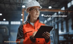 Safety Coordinator- Safety Coordinator roles- Proskill Workforce PTE LTD